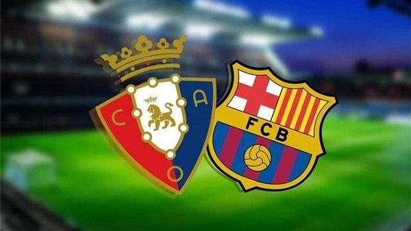 مشاهدة مباراة برشلونة وأوساسونا يلا شوت اليوم في كأس السوبر الإسباني
