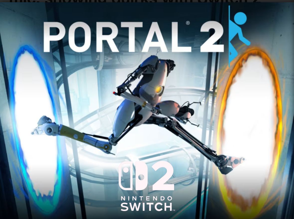 تكنولوجيا: لعبة Portal 2 التعاونية تفعل الميكروفون دائمًا وتكشف مشاكل التوافق العكسي مع جهاز نينتندو سويتش 2